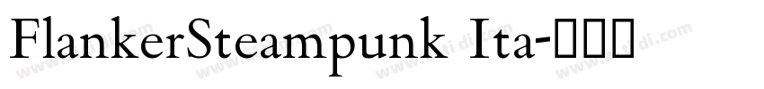 FlankerSteampunk Ita字体转换